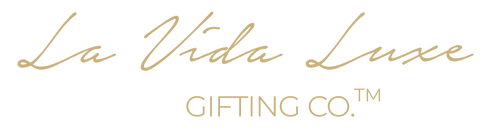 La Vida Luxe Gifting Co.